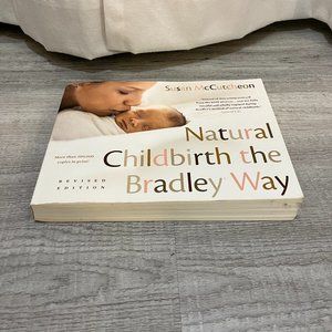 Natural Childbirth the Bradley Way